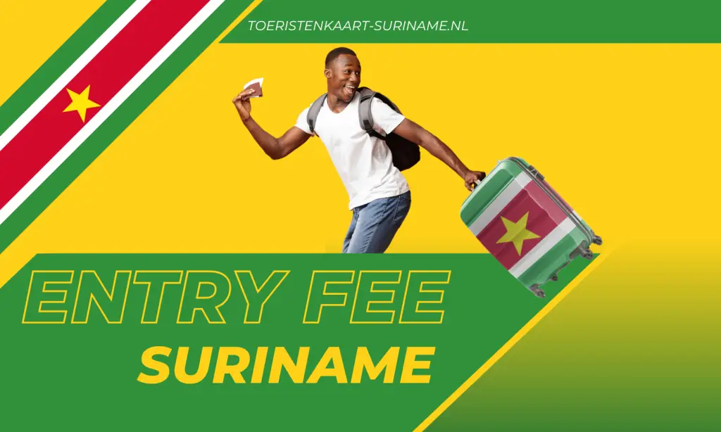Entry Fee Suriname